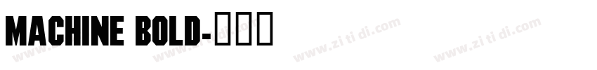 machine bold字体转换